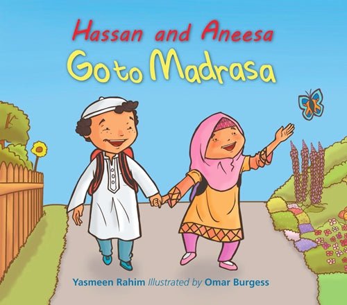 Hassan and Aneesa go to Madrasa - Noor Books