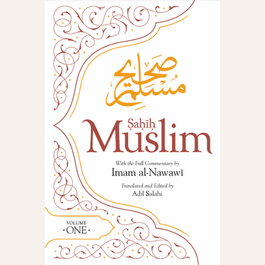 Sahih Muslim (Volume 1) - Imam Nawawi Full Commentary - Noor Books