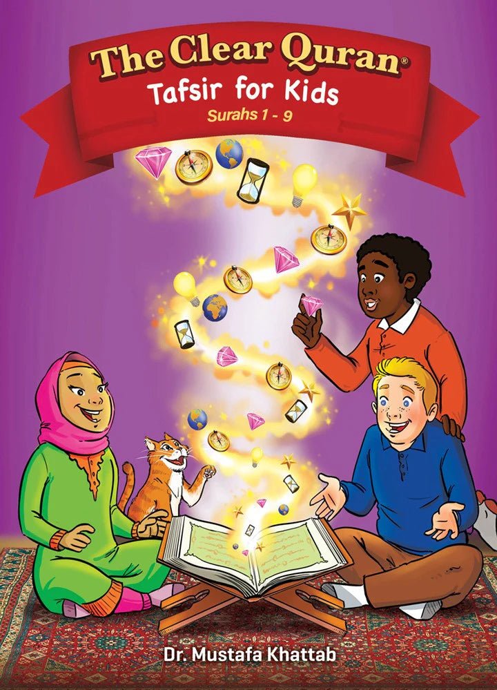 The Clear Quran® Tafsir for Kids - Surahs 1 - 9 Volume 1 | Hardcover - Noor Books