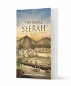 The Simple Seerah - Part 3 - Noor Books