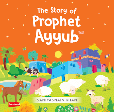 The story of Prophet Ayyub - Noor Books