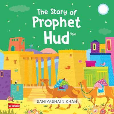 The story of Prophet Hud - Noor Books