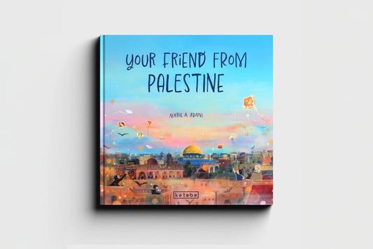 Your Friend From Palestine - Noor Books