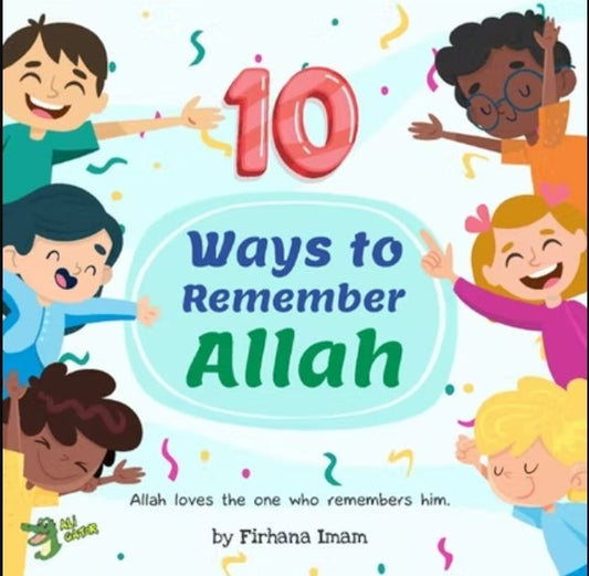 10 Ways to Remember Allah - Noor Books