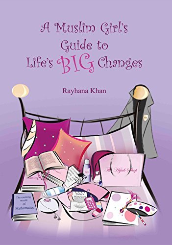 A Muslim Girl's Guide to Life's Big Changes - Noor Books