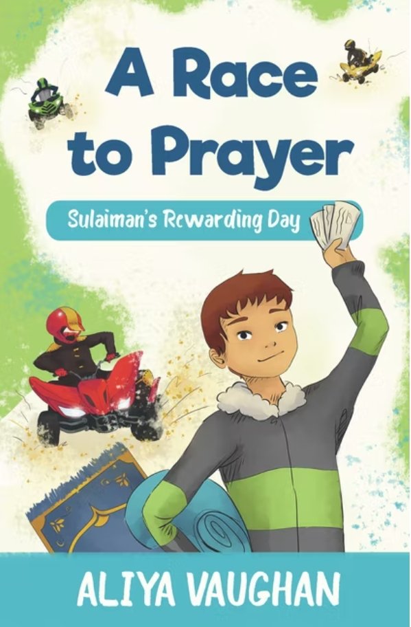 A Race to Prayer : Sulaiman's Rewarding Day - Noor Books