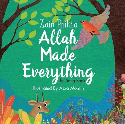 Allah Made Everything: The Song Book - Noor Books