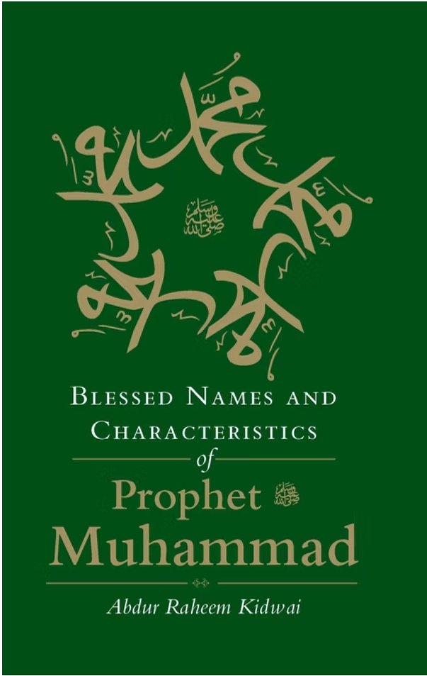 Blessed Names and Characteristics of Prophet Muhammad - Noor Books