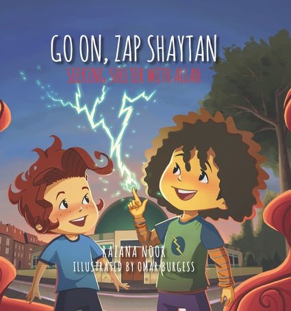 Go on, Zap Shaytan: Seeking Shelter with Allah - Noor Books