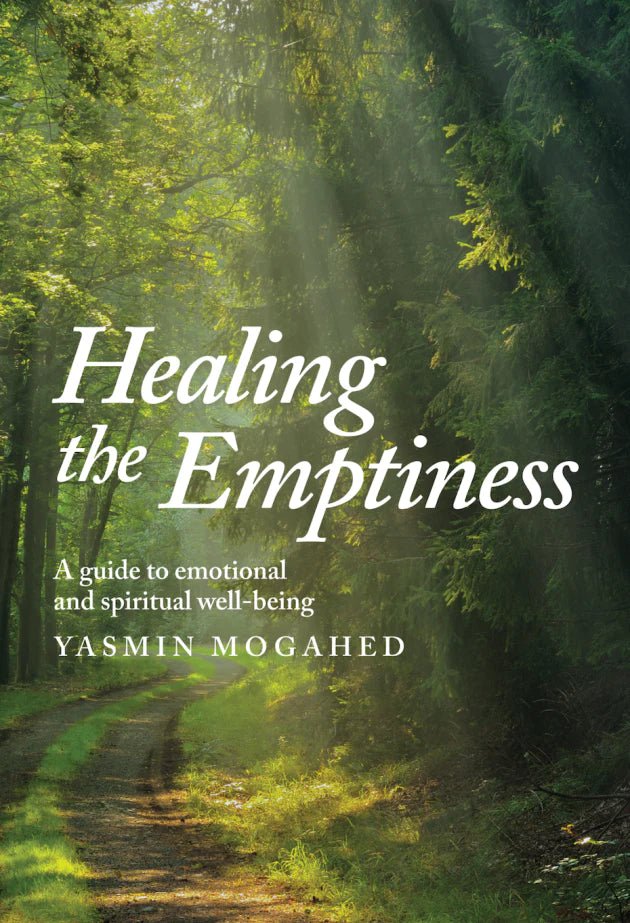 Healing the Emptiness: A guide to emotional and spiritual well-being - Noor Books