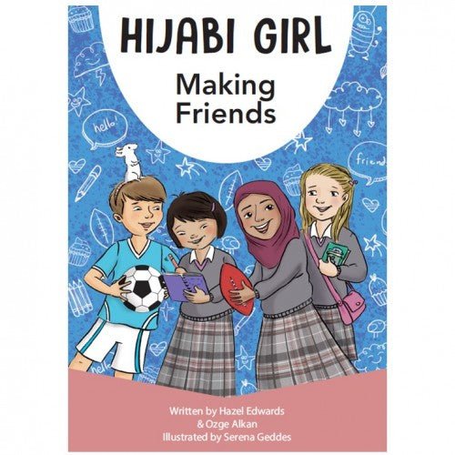 Hijabi Girl - Making Friends - Noor Books
