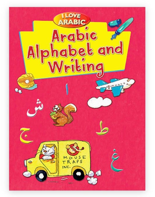 I Love Arabic: Arabic Alphabet and Writing - Noor Books