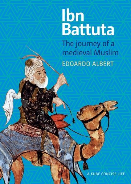 Ibn Battuta : The Journey of a Medieval Muslim - Noor Books