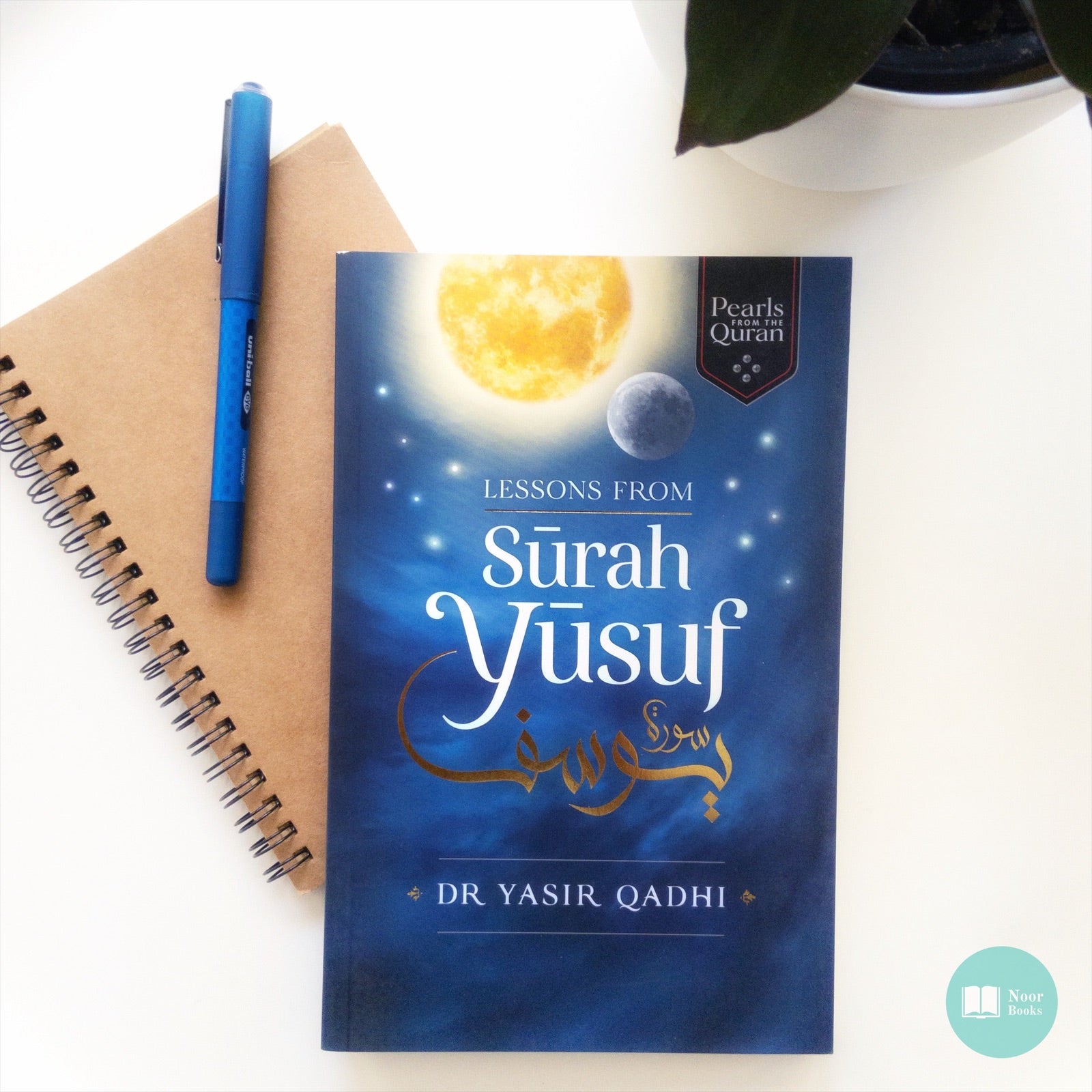 Lessons from Surah Yusuf - Noor Books