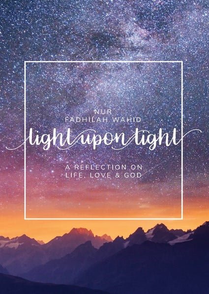 Light Upon Light: A Collection of Letters on Life, Love and God - Noor Books