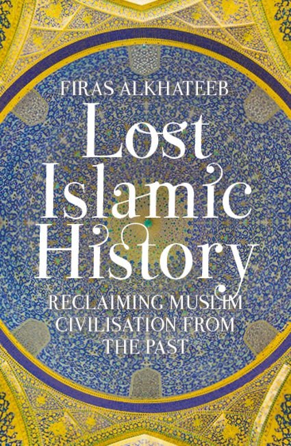 Lost Islamic History - Noor Books