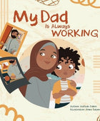 My Dad is always working - Noor Books