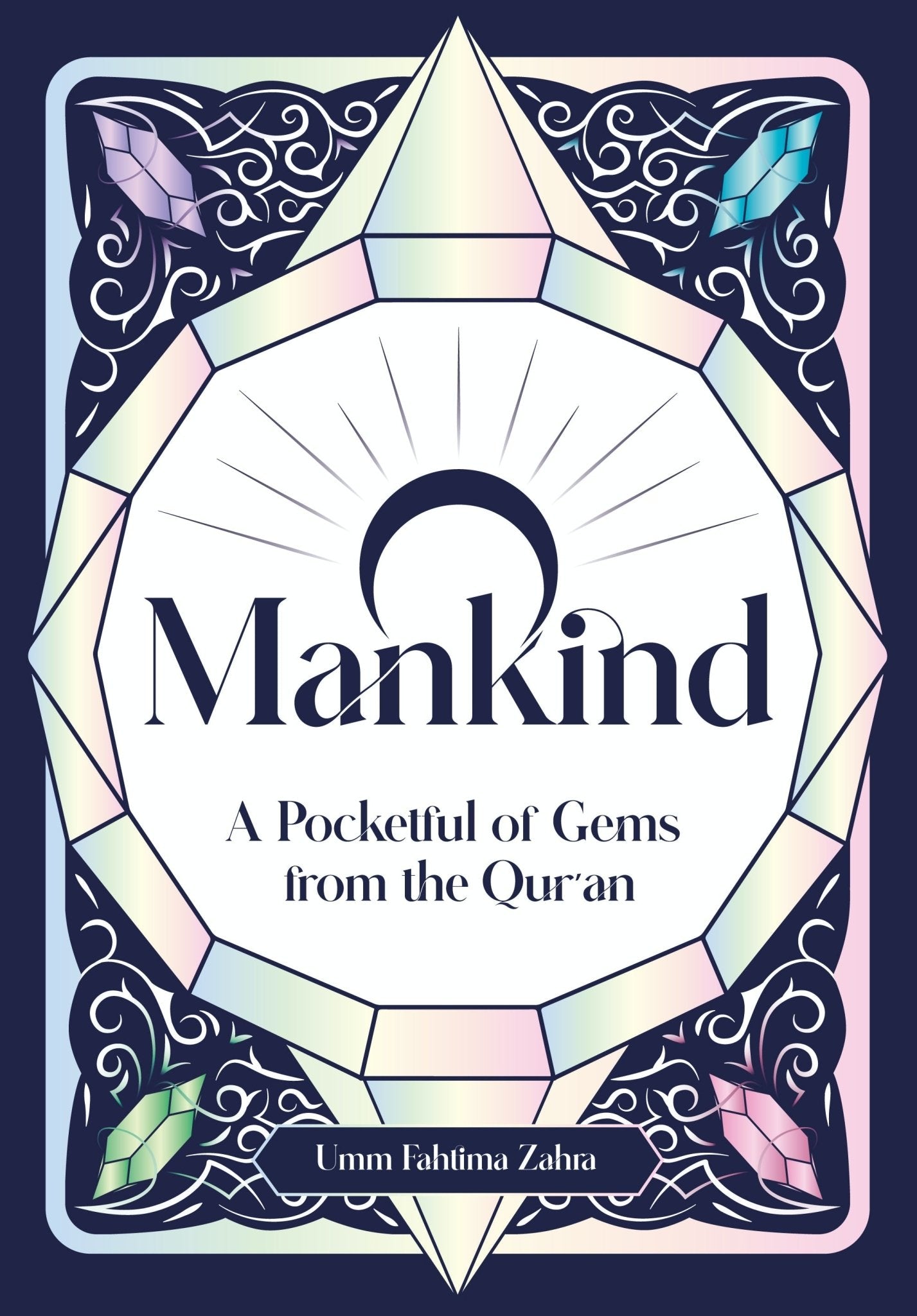 O Mankind! A Pocketful of Gems from the Quran - Noor Books