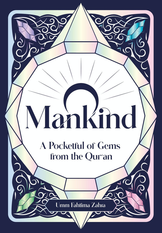 O Mankind! A Pocketful of Gems from the Quran - Noor Books