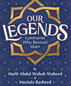 Our Legends - Luminaries who revived Islam - Noor Books