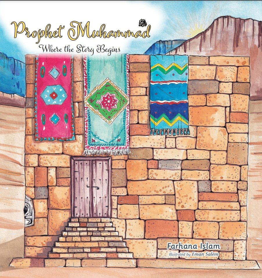 Prophet Muhammadﷺ Where The Story Begins - Noor Books