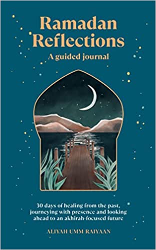 Ramadan Reflections: A Guided Journal - Noor Books