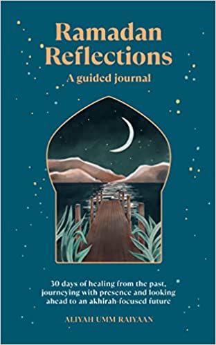 Ramadan Reflections: A Guided Journal - Noor Books