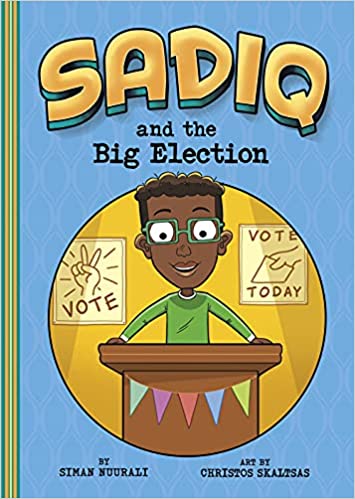 Sadiq and the Big Election - Noor Books