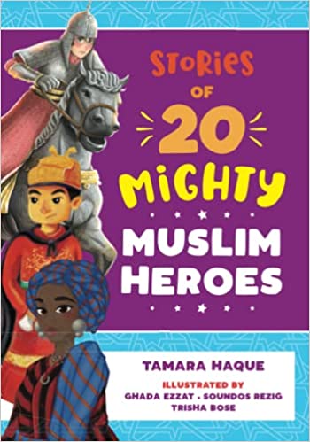 Stories of 20 Mighty Muslim Heroes - Noor Books