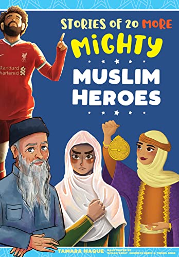 Stories of 20 More Mighty Muslim Heroes - Noor Books