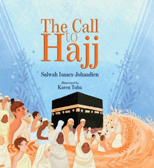 The Call to Hajj - Noor Books