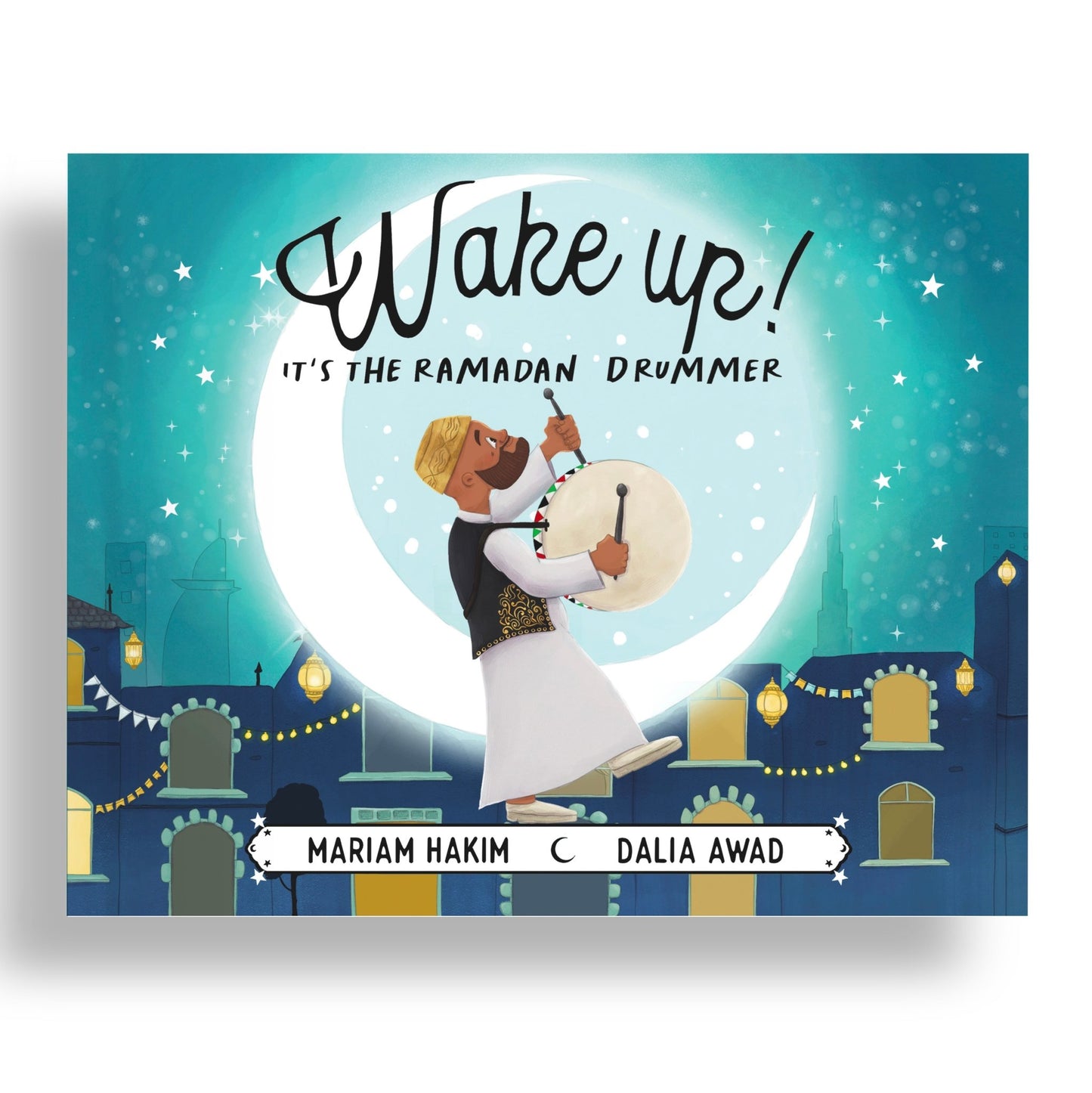 Wake up! It’s the Ramadan Drummer - Noor Books