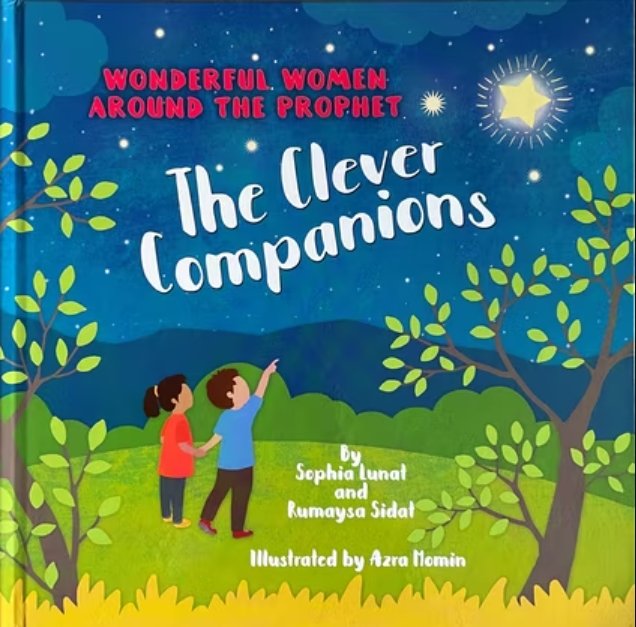 Wonderful Women Around the Prophet: The Clever Companions - Noor Books